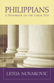 Title: Philippians: A Handbook on the Greek Text, Author: Lidija Novakovic