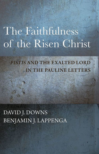 the Faithfulness of Risen Christ: