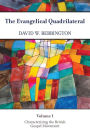 The Evangelical Quadrilateral: Characterizing the British Gospel Movement