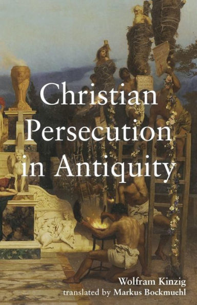 Christian Persecution Antiquity