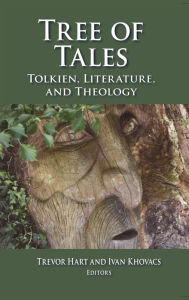 Title: Tree of Tales: Tolkien, Literature, and Theology, Author: Trevor Hart