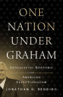 One Nation under Graham: Apocalyptic Rhetoric and American Exceptionalism