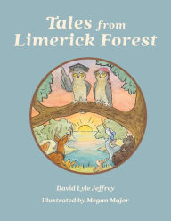 Title: Tales from Limerick Forest, Author: David Lyle Jeffrey