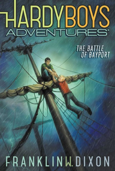 The Battle of Bayport (Hardy Boys Adventures Series #6)