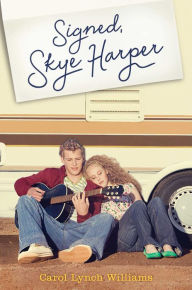 Title: Signed, Skye Harper, Author: Carol Lynch Williams