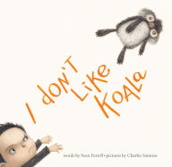 Title: I Don't Like Koala: With Audio Recording, Author: Sean Ferrell