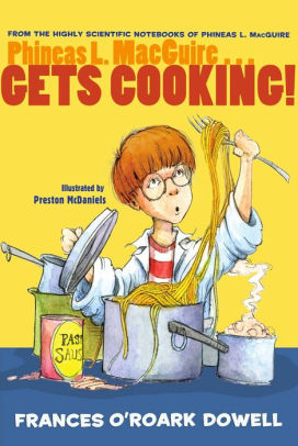 Phineas L. MacGuire . . . Gets Cooking!