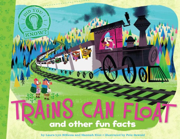 Trains Can Float: and other fun facts (with audio recording)