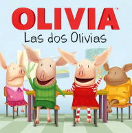 Title: Las dos Olivias (Olivia Meets Olivia), Author: Ellie O'Ryan