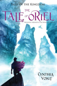The Tale of Oriel (Tales of the Kingdom Series #3)