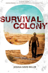 Title: Survival Colony 9, Author: Joshua David Bellin