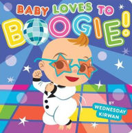 Title: Baby Loves to Boogie!, Author: Wednesday Kirwan