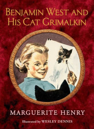 Title: Benjamin West and His Cat Grimalkin, Author: Marguerite Henry