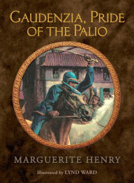 Title: Gaudenzia, Pride of the Palio, Author: Marguerite Henry