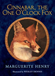 Title: Cinnabar, the One O'Clock Fox, Author: Marguerite Henry