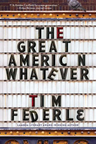 Title: The Great American Whatever, Author: Tim Federle