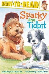 Title: Sparky and Tidbit: Ready-to-Read Level 3 (with audio recording), Author: Kathryn O. Galbraith