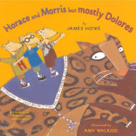 Title: Horace and Morris But Mostly Dolores, Author: James Howe