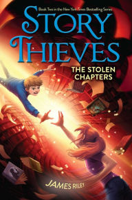 Download joomla book The Stolen Chapters FB2 PDF 9781481409230 by James Riley, Chris Eliopoulos (Illustrator)