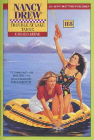 Title: Trouble at Lake Tahoe (Nancy Drew Series #118), Author: Carolyn Keene