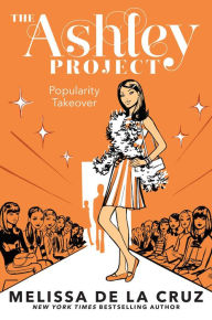 Title: Popularity Takeover, Author: Melissa de la Cruz