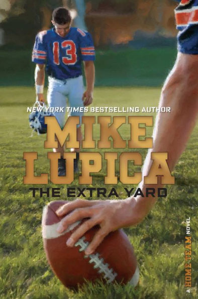 The Extra Yard (Home Team Series)