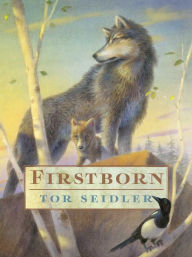 Title: Firstborn, Author: Tor Seidler