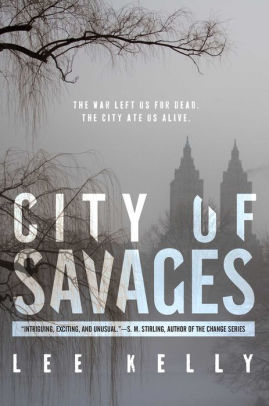 Title: City of Savages, Author: Lee Kelly