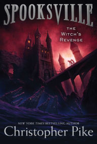 Title: The Witch's Revenge (Spooksville Series #6), Author: Christopher Pike