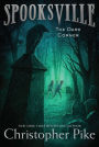 The Dark Corner (Spooksville Series #7)