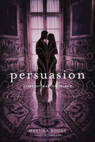 Title: Persuasion, Author: Martina Boone