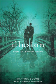 Title: Illusion, Author: Martina Boone