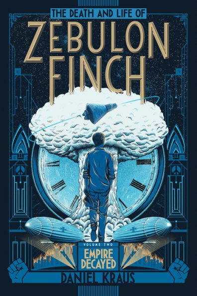 Empire Decayed (The Death and Life of Zebulon Finch Series #2)