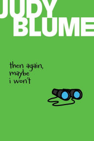 Title: Then Again, Maybe I Won't, Author: Judy Blume