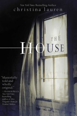 Title: The House, Author: Christina Lauren