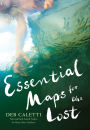 Essential Maps for the Lost