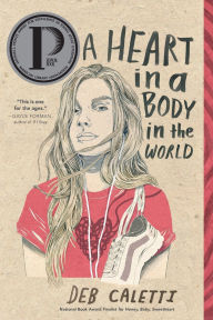 Title: A Heart in a Body in the World, Author: Deb Caletti