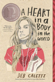 Title: A Heart in a Body in the World, Author: Deb Caletti