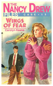 Title: Wings of Fear (Nancy Drew Files Series #13), Author: Carolyn Keene