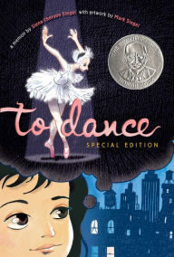 Title: To Dance: A Ballerina's Graphic Novel, Author: Siena Cherson Siegel