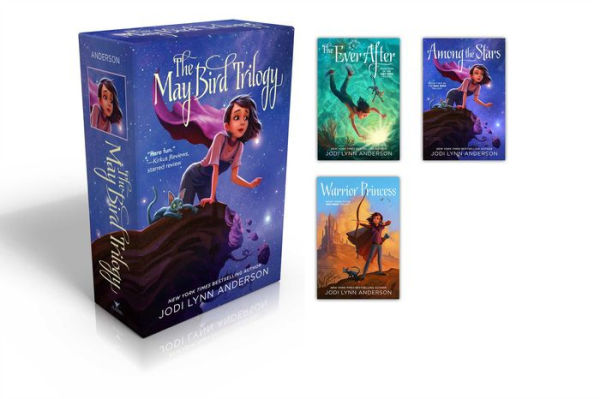 The May Bird Trilogy (Boxed Set): The Ever After; Among the Stars; Warrior Princess