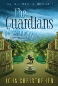 Title: The Guardians, Author: John Christopher