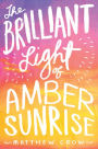 The Brilliant Light of Amber Sunrise