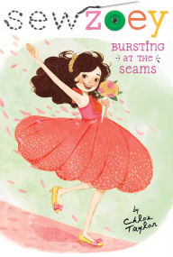 Title: Bursting at the Seams (Sew Zoey Series #10), Author: Chloe Taylor