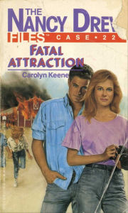 Title: Fatal Attraction (Nancy Drew Files Series #22), Author: Carolyn Keene
