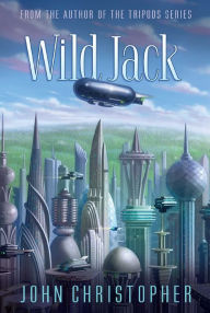 Title: Wild Jack, Author: John Christopher