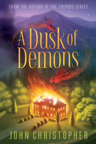 Title: A Dusk of Demons, Author: John Christopher