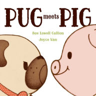 Title: Pug Meets Pig, Author: Sue Lowell Gallion