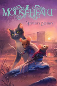 Title: Hopper's Destiny (Mouseheart Series #2), Author: Lisa Fiedler