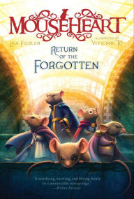 Title: Return of the Forgotten (Mouseheart Series #3), Author: Lisa Fiedler